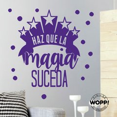 Haz que la magia suceda - 30x40cm //vd2254