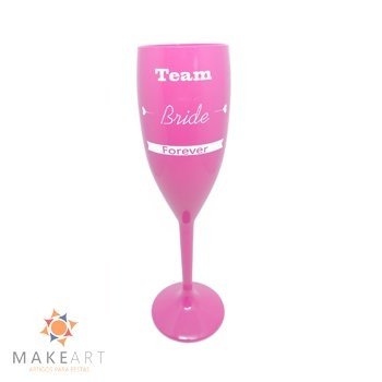 TAÇA CHAMPANHE TEAM BRIDE FOREVER ROSA PINK