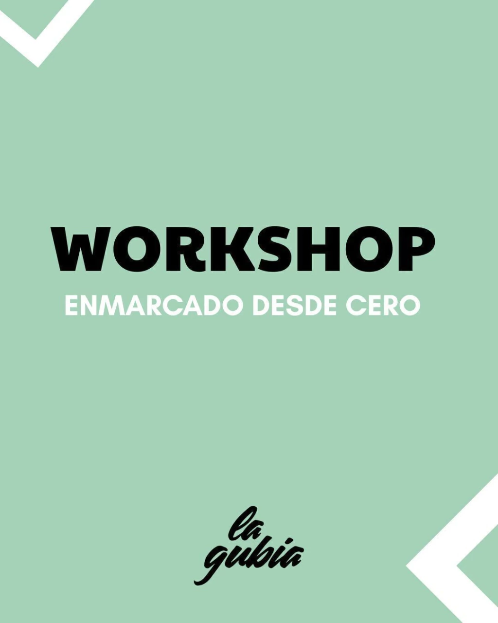 Workshop: enmarcado desde cero/ Sábado 18 de Octubre 14 a 17hs