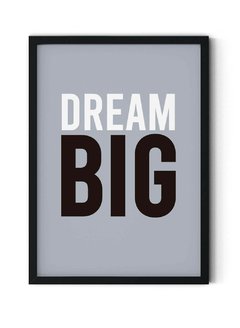 Dream Big