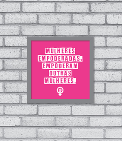 Quadro Empoderamento - Pendurama Quadros e Artigos de Decoração