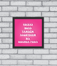 Quadro Segunda-Feira - loja online