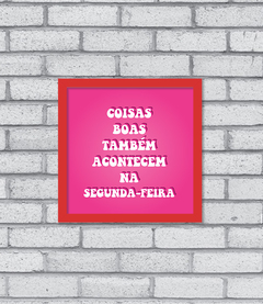 Quadro Segunda-Feira