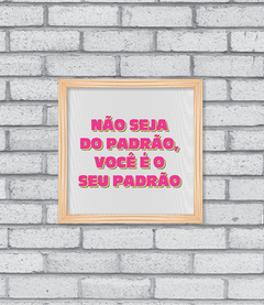 Quadro Seu Padrão - Pendurama Quadros e Artigos de Decoração