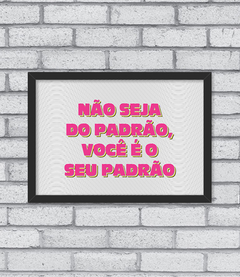 Quadro Seu Padrão - Pendurama Quadros e Artigos de Decoração