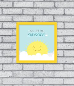 Quadro My Sunshine - Pendurama Quadros e Artigos de Decoração