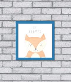 Quadro Be Clever - Pendurama Quadros e Artigos de Decoração
