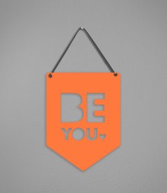 Plaquinha Be You - comprar online