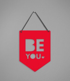 Imagem do Plaquinha Be You