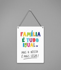 Plaquinha Família Legal