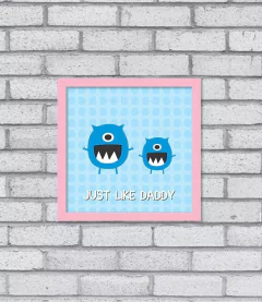 Quadro Just Like Daddy - Pendurama Quadros e Artigos de Decoração