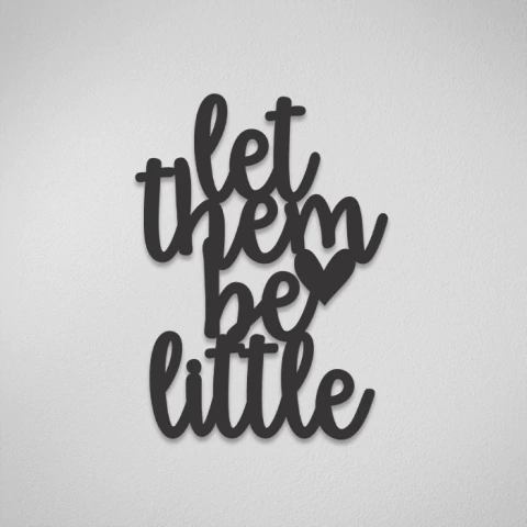 Frase "Let Them Be Little"