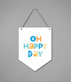 Plaquinha Oh Happy Day