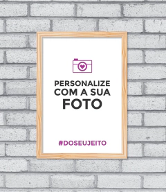 Quadro Sua Foto na internet