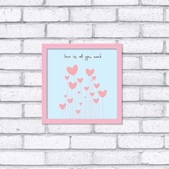 Quadro Love is All - loja online