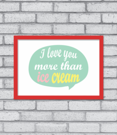Quadro More Than Ice Cream - comprar online