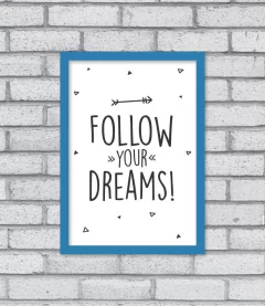 Quadro Follow Your Dreams - Pendurama Quadros e Artigos de Decoração