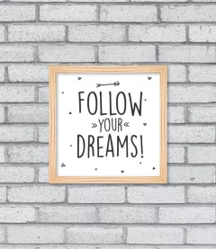 Quadro Follow Your Dreams - loja online