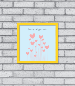 Imagem do Quadro Love is All