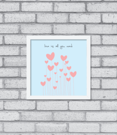 Quadro Love is All - comprar online