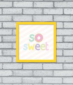 Quadro So Sweet na internet