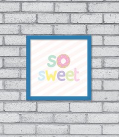 Quadro So Sweet - loja online