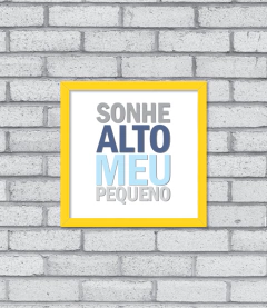 Quadro Sonhe Alto (menino)