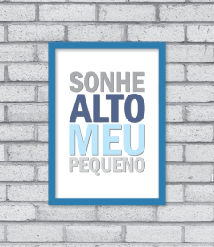 Quadro Sonhe Alto (menino) na internet