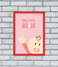 Quadro You Rock, Babe!