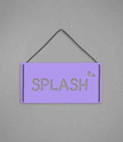 Plaquinha Splash - Pendurama Quadros e Artigos de Decoração