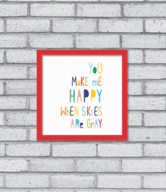 Quadro You Make Me Happy - comprar online