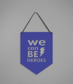 Plaquinha Be Heroes - loja online