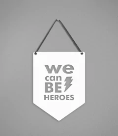 Plaquinha Be Heroes