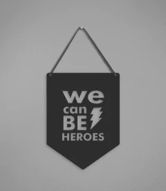 Plaquinha Be Heroes