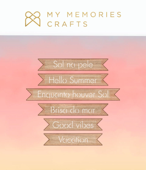 Frases em Madeira - Coleção Meu Dia de Verão - My Memories Crafts