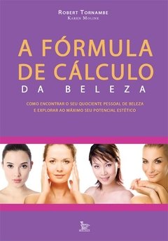 A fórmula de cálculo da beleza