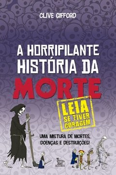 A horripilante história da morte