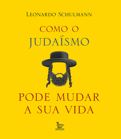 Como o judaísmo pode mudar a sua vida