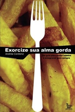 Exorcize Sua Alma Gorda