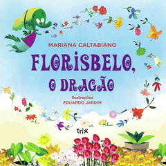 Florisbelo, o dragão