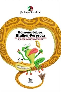 Homem-cobra, mulher-perereca