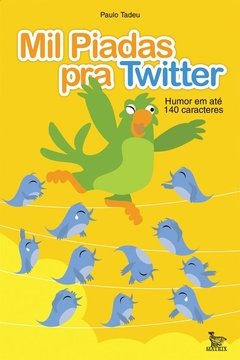 Mil Piadas Pra Twitter