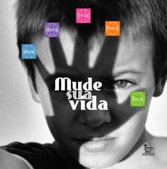 Mude sua vida