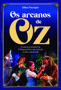 Os arcanos de Oz