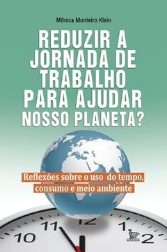 Reduzir a jornada de trabalho