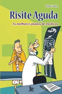 Risite aguda - as melhores piadas de médicos