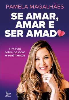 Se amar, amar e ser amado