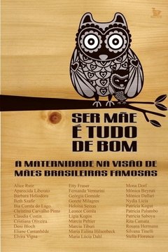 Ser Mãe É Tudo De Bom