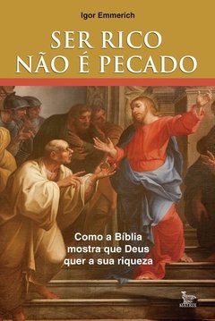 Ser rico não é pecado