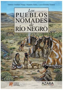 LOS PUEBLOS NÓMADES DE RÍO NEGRO